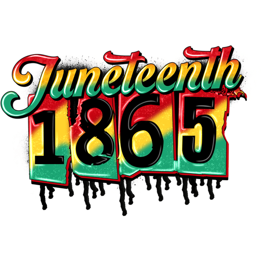 BH192 Juneteenth 1865 Full Color DTF Transfer - Pro DTF Transfers