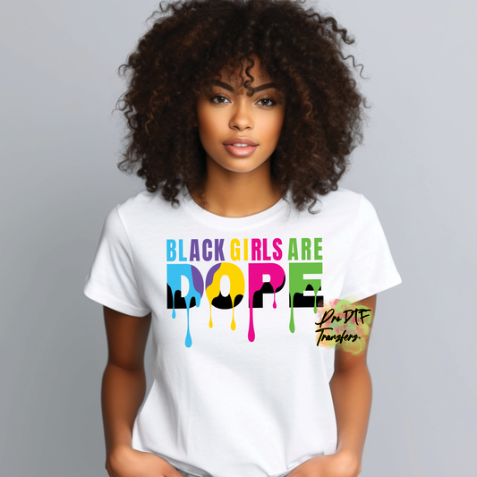 BH22 Black Girls are Dope Full Color DTF Transfer - Pro DTF Transfers