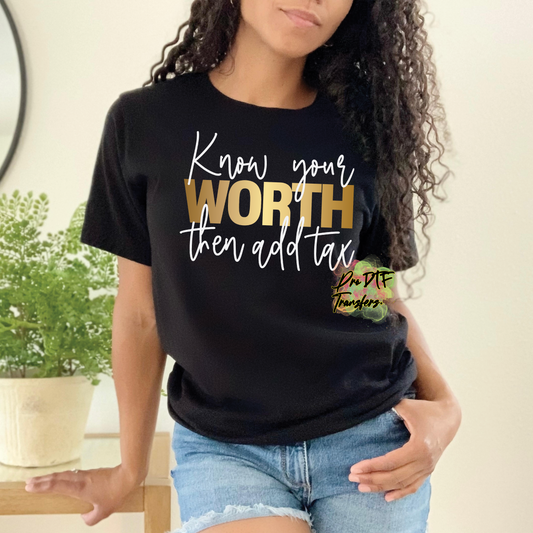 BH225 Know your Worth Print Full Color DTF Transfer - Pro DTF Transfers