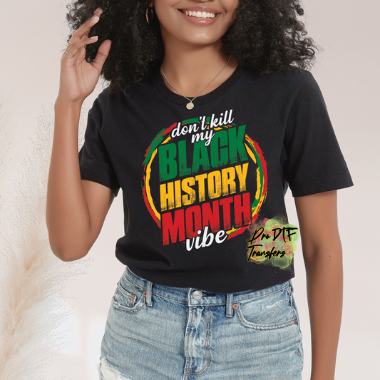 BH9 Black History Vibe Full Color DTF Transfer - Pro DTF Transfers