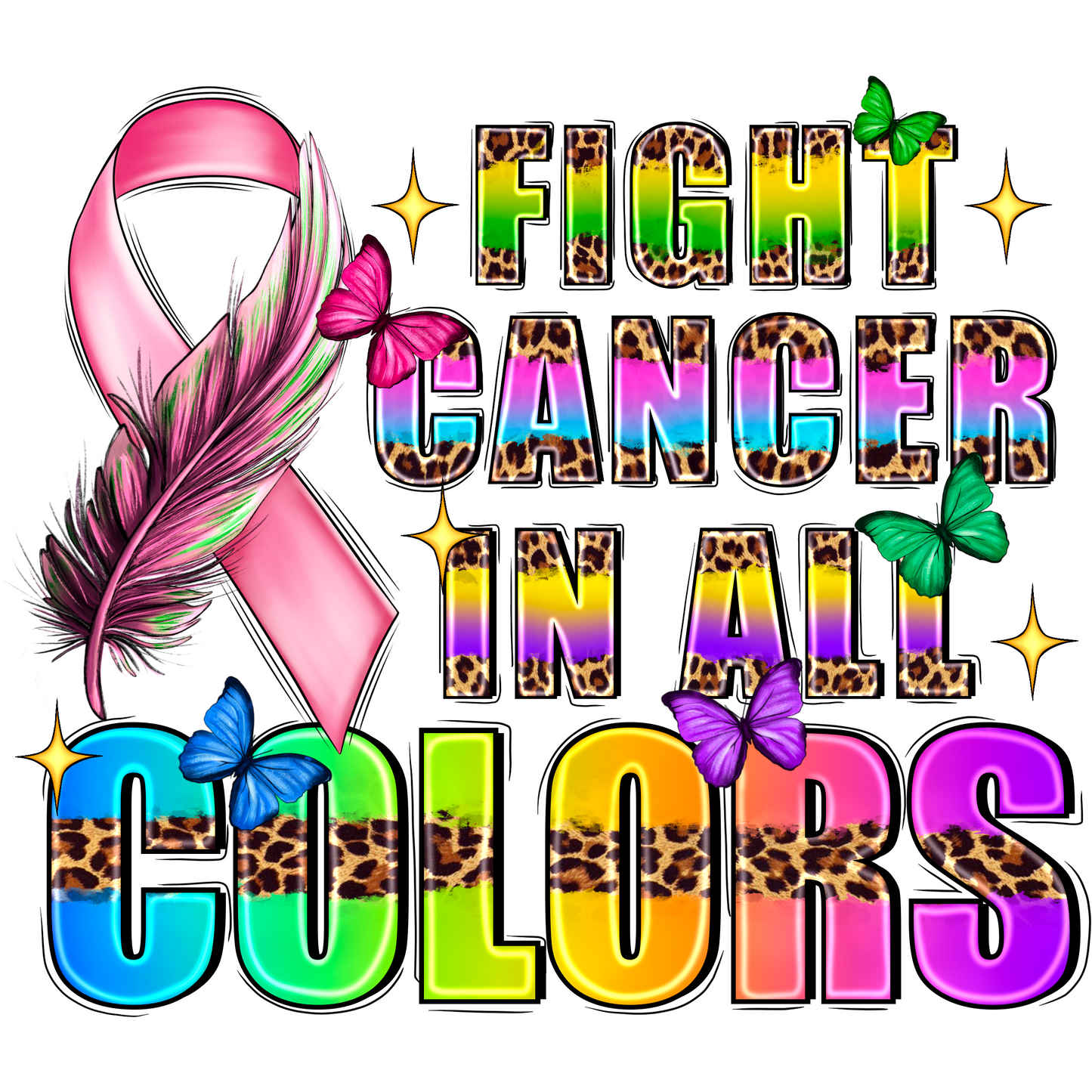 CA25 Fight Cancer Full Color DTF Transfer - Pro DTF Transfers