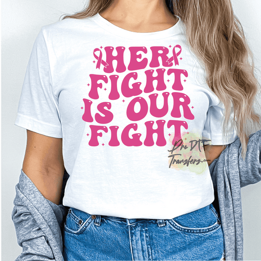 CA38 Her Fight Full Color DTF Transfer - Pro DTF Transfers