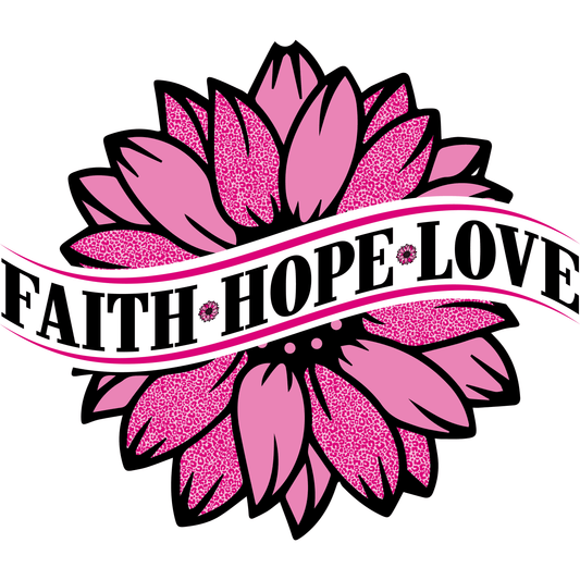 CA5 Faith Hope Love Full Color DTF Transfer - Pro DTF Transfers
