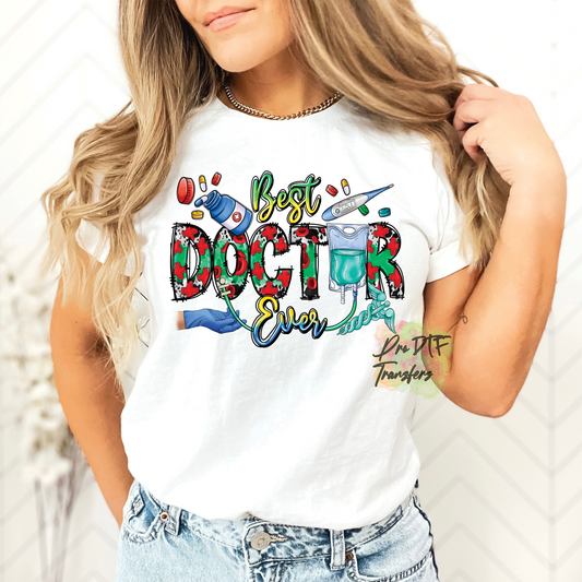 DR2 Best Doctor Ever Full Color DTF Transfer - Pro DTF Transfers