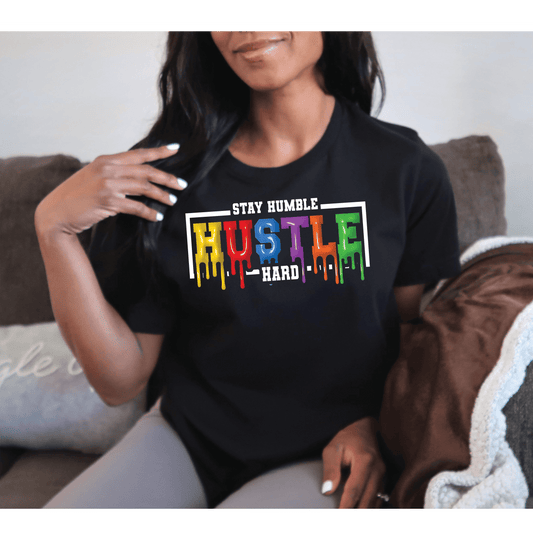 HH105 Stay Humble Hustle Full Color DTF Transfer - Pro DTF Transfers