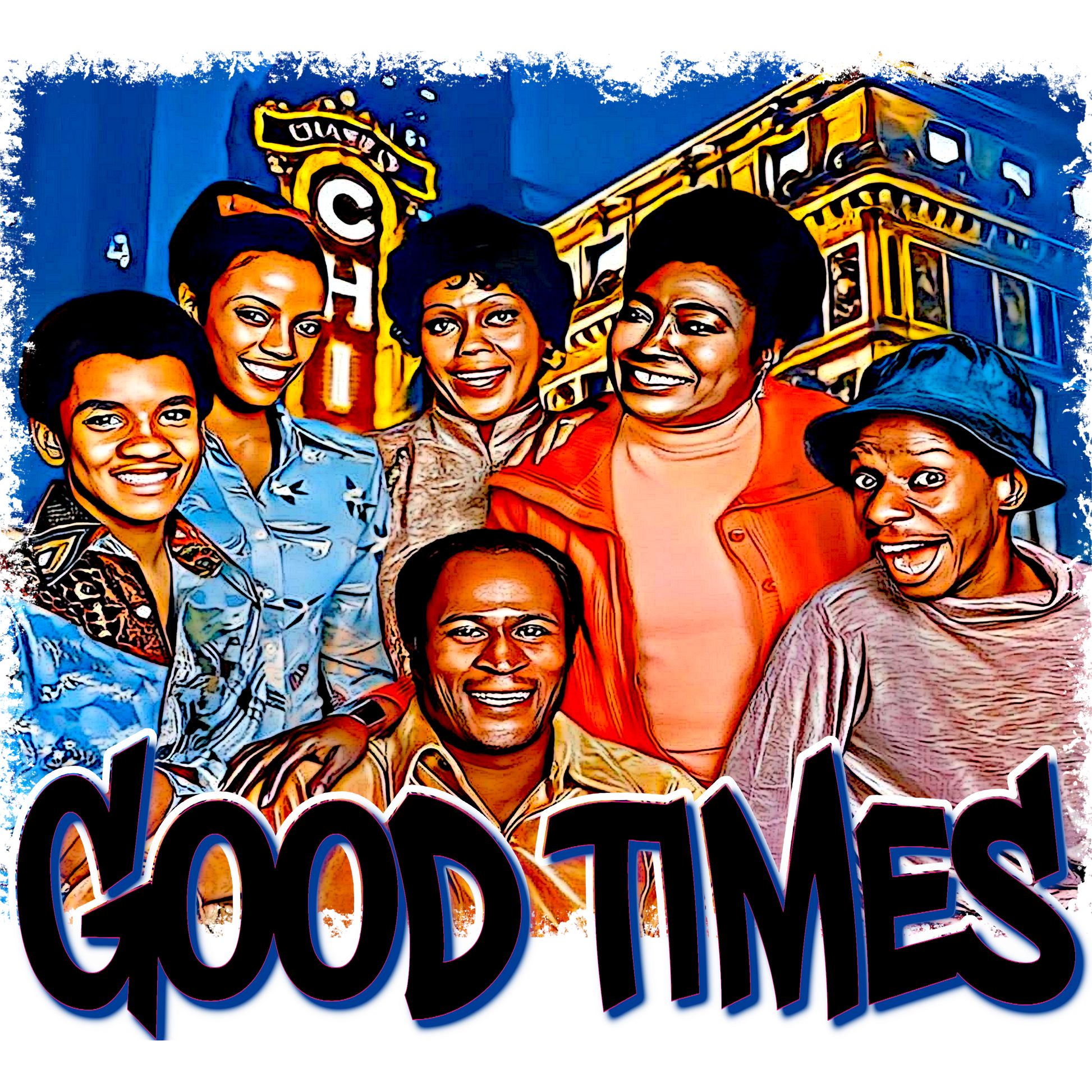 HH120 Good Times Full Color DTF Transfer - Pro DTF Transfers