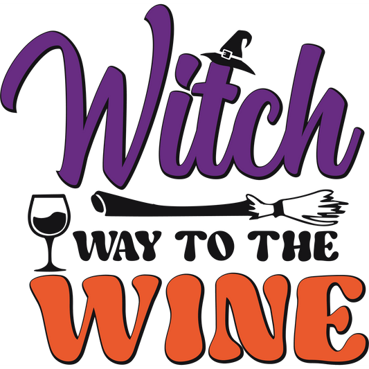 HW75 Witch way to the Wine Full Color DTF Transfer - Pro DTF Transfers