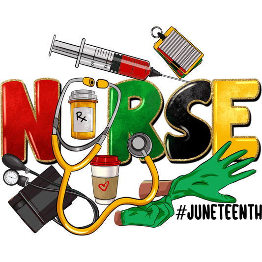 N84 Nurse Juneteenth Full Color DTF Transfer - Pro DTF Transfers