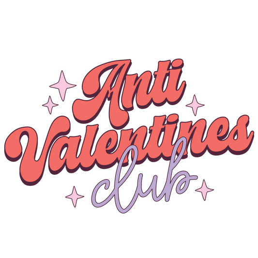 Anti Valentines Club Full Color Transfer - Pro DTF Transfers