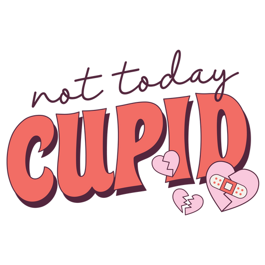 Not Today Cupid Full Color Transfer - Pro DTF Transfers
