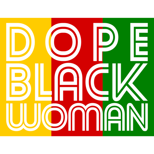BH92 Dope Black Woman Full Color DTF Transfer - Pro DTF Transfers