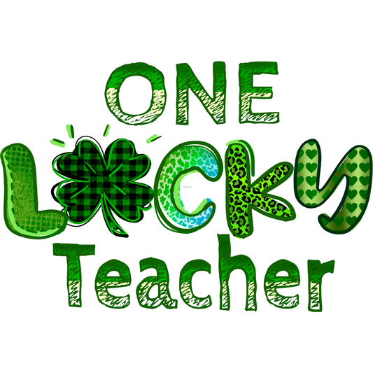 One Lucky Teacher Full Color DTF Transfer - Pro DTF Transfers