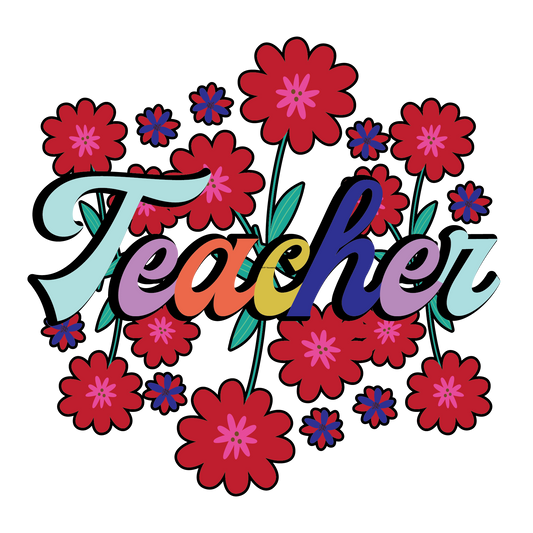 Teacher Red Flowers Full Color DTF Transfer - Pro DTF Transfers