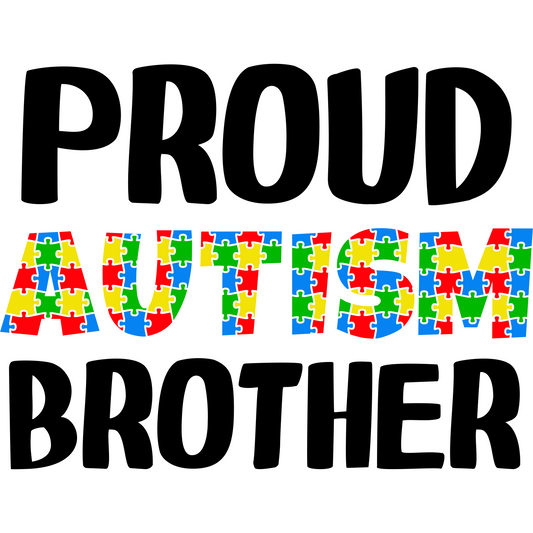 AA44 Proud Brother Autism Full Color DTF Transfer - Pro DTF Transfers