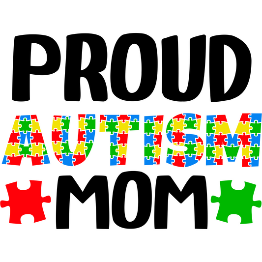AA46 Proud Mom Autism Full Color DTF Transfer - Pro DTF Transfers