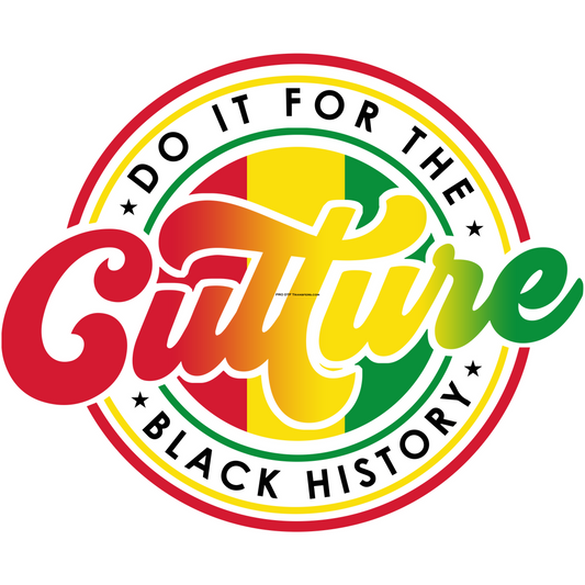 BH89 Do It For The Culture Red Green Yellow Full Color DTF Transfer - Pro DTF Transfers