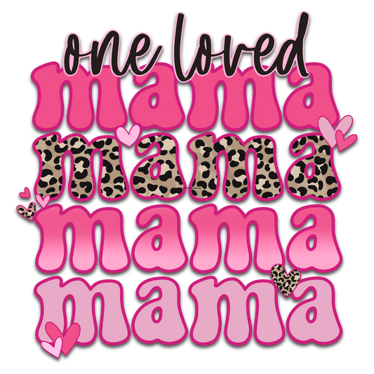 VD172 Loved Mama Mama Mama Full Color Transfer - Pro DTF Transfers