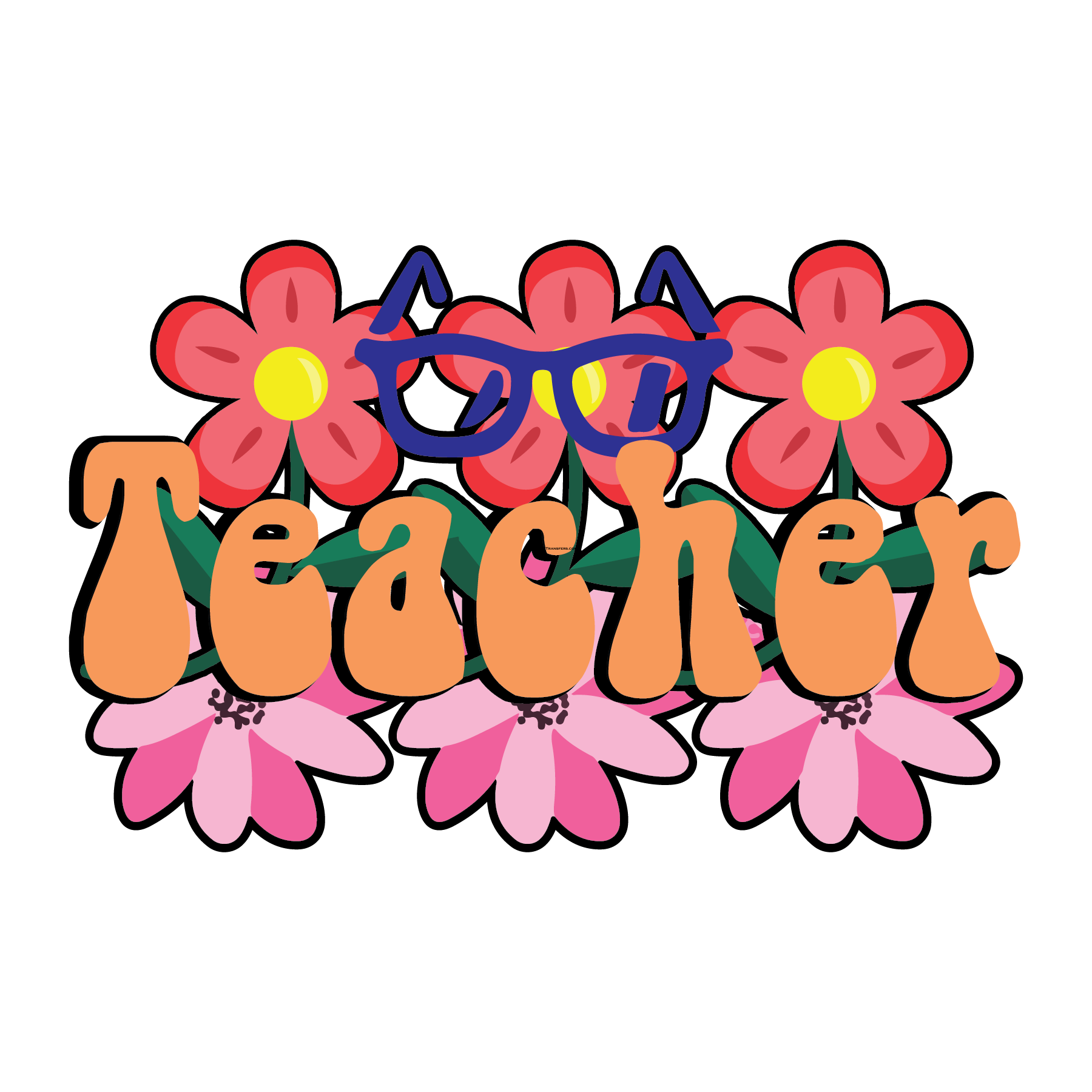 Teacher Flowers Glasses Full Color DTF Transfer - Pro DTF Transfers